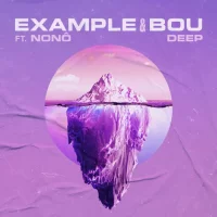 Example & Bou feat. Nonô - Deep