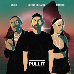 Benny Benassi feat. Vedo & Raiche - Pull It