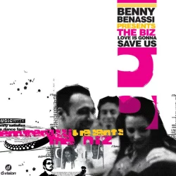 Benny Benassi & The Biz - Love is Gonna Save Us