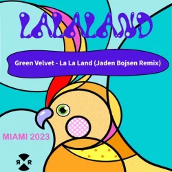 Green Velvet - La La Land (Jaden Bojsen Remix)