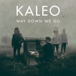 KALEO - Way Down We Go