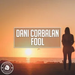 Dani Corbalan - Fool (Radio Edit)