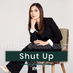 Dndm feat. Hilola Samirazar - Shut Up