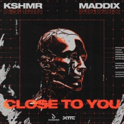 KSHMR & Maddix - Close To You