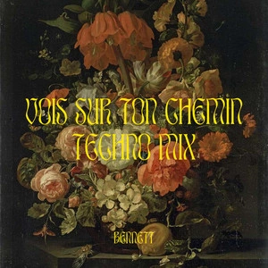 Bennett - Vois Sur Ton Chemin (Techno Mix)