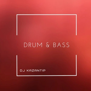 DJ Kazantip - Drum & Bass