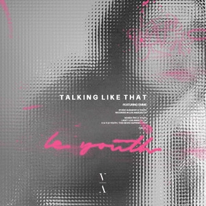 Le Youth & Emme - Talking Like That