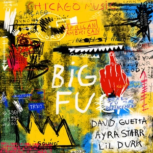 David Guetta, Ayra Starr & Lil Durk - Big FU