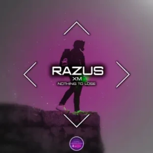 Razus & XM - Nothing To Lose