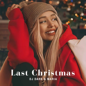 DJ Dark & Maria - Last Christmas