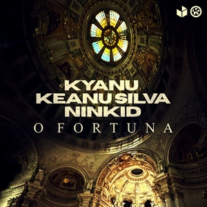KYANU & Keanu Silva & Ninkid - O Fortuna