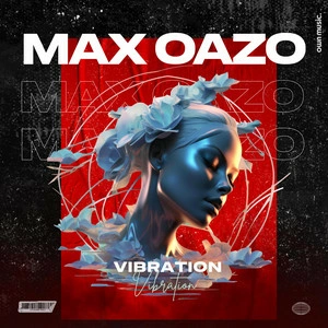 Max Oazo - Vibration