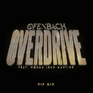 Ofenbach feat. Norma Jean Martine - Overdrive