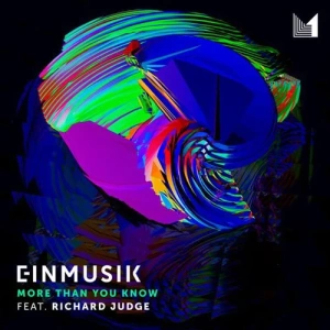 Einmusik feat. Richard Judge - More Than You Know