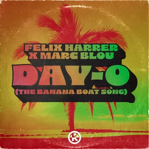 Felix Harrer & Marc Blou - Day-O (The Banana Boat Song)