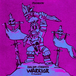 Axel Boy & ESKEI83 & Flowdan - Warrior