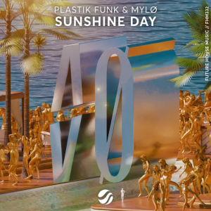Plastik Funk & Mylo - Sunshine Day