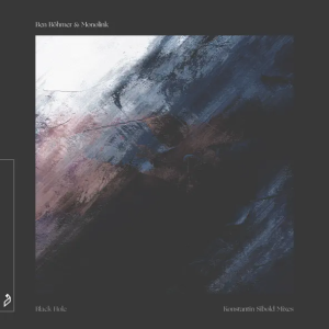 Ben Böhmer & Monolink - Black Hole (Konstantin Sibold Indie Dance Remix)