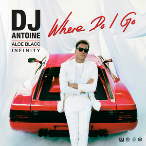 DJ Antoine & Aloe Blacc & Infinity - Where Do I Go (DJ Antoine vs Mad Mark 2k24 Mix)