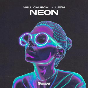 Will Church & Leon - Neon