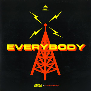Freaks & Geeks & Ekko & Sidetrack - Everybody