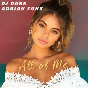 John Legend - All of Me (Dj Dark & Adrian Funk Remix)