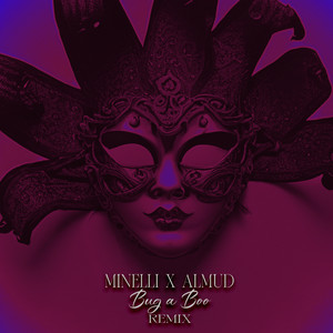 Minelli & Almud - Bug a Boo (Remix)