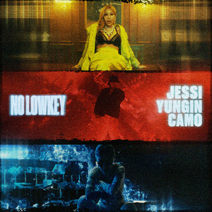 YUNGIN  & Jessi & CAMO - No Lowkey