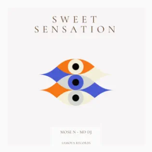Mose N & MD DJ - Sweet Sensation