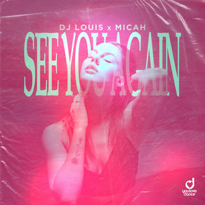 Dj Louis & MICAH - See You Again