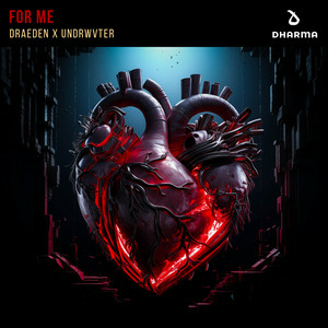 Draeden & Undrwvter - For Me