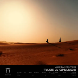 JAKONDA & DJ Nejtrino - Take a Chance