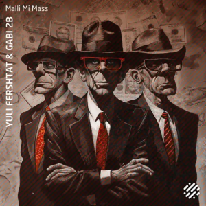Yuli Fershtat & Gabi 2B - Malli Mi Mass (Tom Baker Remix)