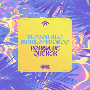 Victor Alc & Murilo Tronco - Forma De Querer