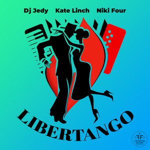 DJ JEDY & Kate Linch & Niki Four - Libertango