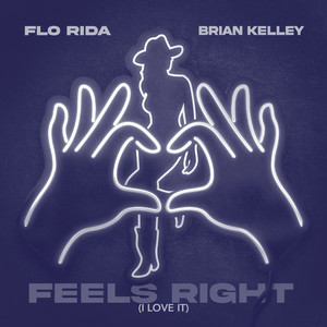 Flo Rida & Brian Kelley & LAWRENT & WENZL - Feels Right (I Love It) [Moonshine & Honey]