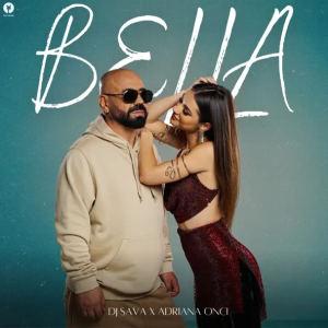 DJ Sava & Adriana Onci - Bella