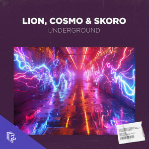 Lion & Cosmo & Skoro - Underground