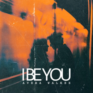 Avera Walker & Fuzee Jasmine - I BE YOU
