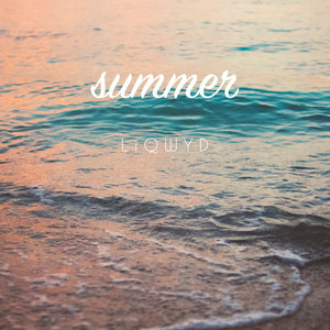 LiQWYD - Summertime