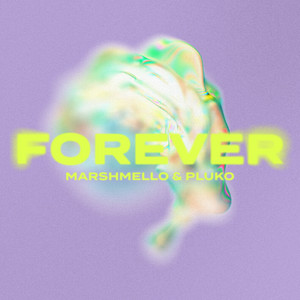 Marshmello & Pluko - Forever
