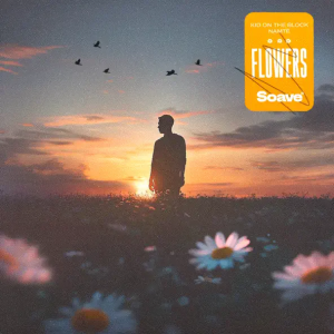 Kid On The Block & Namte - Flowers