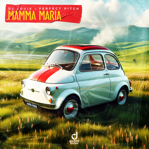 Dj Louis & Perfect Pitch - Mamma Maria