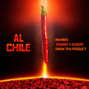 Imanbek & Sangre & Sangre & Snow Tha Product - AL CHILE