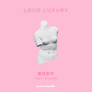 Loud Luxury feat. Brando - Body (Dzeko Remix)