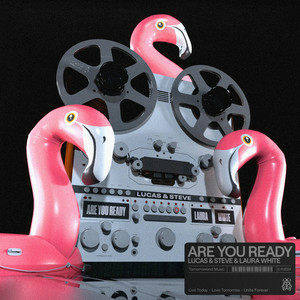 Lucas & Steve & Laura White - Are You Ready