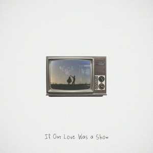 Griffy - If Our Love Was a Show