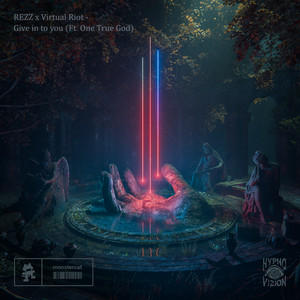 Rezz & Virtual Riot & One True God - Give In To You