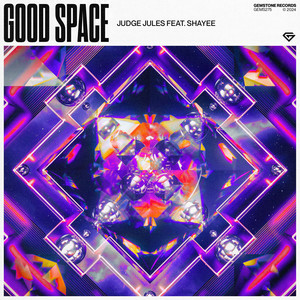 Judge Jules & Shayee - Good Space