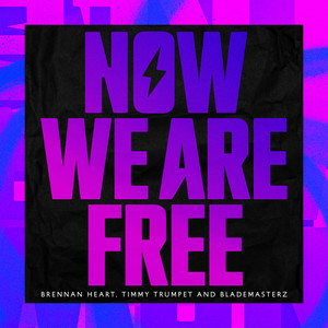 Brennan Heart & Timmy Trumpet & Blademasterz - Now We Are Free